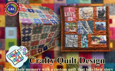 Honoring Loved Ones with Custom Quilts and Workshops at Crafty Quilting Designs, LLC