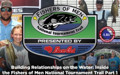 Building Relationships on the Water: Inside the Fishers of Men National Tournament Trail Part 1