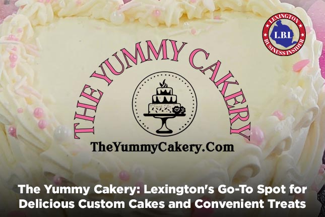 The Yummy Cakery: Lexington’s Go-To Spot for Delicious Custom Cakes and Convenient Treats