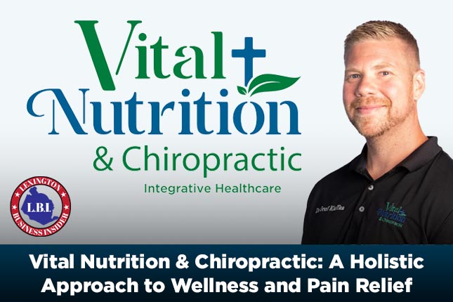 Vital Nutrition & Chiropractic: A Holistic Approach to Wellness and Pain Relief
