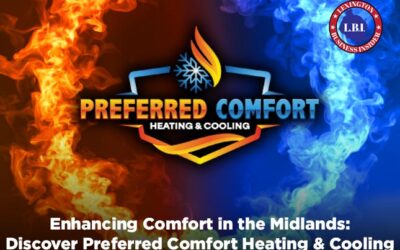 Enhancing Comfort in the Midlands: Discover Preferred Comfort Heating & Cooling