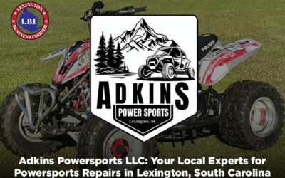 Adkins Powersports LLC: Your Local Experts for Powersports Repairs in Lexington, South Carolina
