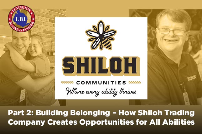 Part 2: Building Belonging – How Shiloh Trading Company Creates Opportunities for All Abilities