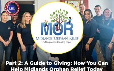 Part 2: A Guide to Giving: How You Can Help Midlands Orphan Relief Today
