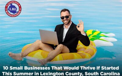 10 Small Businesses That Would Thrive If Started This Summer in Lexington County, South Carolina