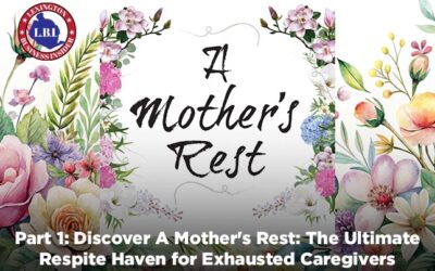 Part 1: Discover A Mother’s Rest: The Ultimate Respite Haven for Exhausted Caregivers