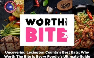 Uncovering Lexington County’s Best Eats: Why Worth The Bite Is Every Foodie’s Ultimate Guide